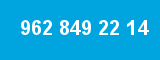962 849 22 14 962 849 22 14
